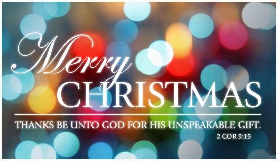 For the message of Christmas is the love of Christ; Who came into this world to light up our life; And His spirit brings