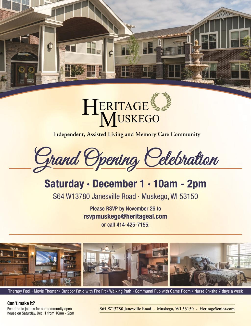 PAGE 4 Heritage Muskego Open House Heritage Muskego is an Independent, Assisted Living, and Memory Care Community built on Heritage Church s former property along