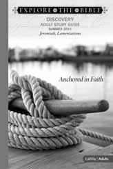 TABLE OF Contents How to Use DISCOVERY Study Guide.... 6 Overview of Jeremiah, Lamentations: Anchored in Faith.