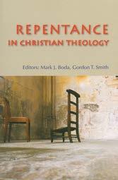 III. Reading Resources Boda, Mark J., and Gordon T. Smith, eds. Repentance in Christian Theology. Collegeville, MN: Liturgical Press (Michael Glazier), 2006. Boda, Mark J. The Heartbeat of Old Testament Theology: Three Credal Expressions.