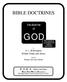 BIBLE DOCTRINES. the doctrine of GODThis material is copyrighted and used by permission. by H. L. Willmington, William Evans and others