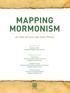 MAPPING MORMONISM. An Atlas of Latter-day Saint History. EDITOR IN CHIEF Brandon S. Plewe Geography, Brigham Young University