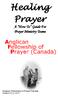 Healing Prayer. A How To Guide For Prayer Ministry Teams. Anglican Fellowship of Prayer Canada Pamphlet P/G-41 (2017)