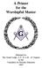 A Primer for the Worshipful Master