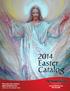 2014 Easter Catalog. Place your order online at:  (Click on the Easter link)
