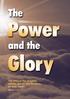 and the For thine is the kingdom, and the power, and the glory, for ever. Amen. (Matthew 6.13)