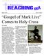 Gospel of Mark Live Comes to Holy Cross By LOU ERBS