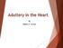 Adultery in the Heart. By Robert C. Archer