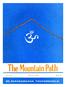 The Mountain Path. Vol. II JULY 1965 No. 3 SRI RAM AN AS RAM AM, MRU VAN NAM ALA I