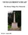 OUR GLORIOUS DEAD. The Shorne Village War Memorial