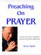 Preaching On PRAYER. A Series of Lessons to Help the Christian Pray More Effectively. Gene Taylor