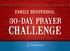 FAMILY DEVOTIONAL 30-DAY PRAYER CHALLENGE. Prestonwood