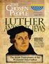 Chosen. People. the LUTHER AND THE JEWISH PEOPLE LUTHER S LASTING LEGACY IN GERMANY JEWISH EVANGELISM IN GERMANY TODAY. June 2017