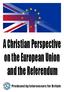 A Christian Perspective on the European Union and the Referendum. Produced by Intercessors for Britain