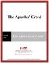 The Apostles Creed THE ARTICLES OF FAITH LESSON ONE. For videos, study guides and other resources, visit Third Millennium Ministries at thirdmill.org.