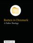 Rotten in Denmark. A Fallen Theology A BLOG BOOK BY DAN DEWITT