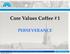 Core Values Coffee #1