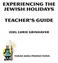 Experiencing the Jewish Holidays. Teacher s Guide