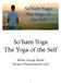 So ham Yoga The Yoga of the Self. Abbot George Burke (Swami Nirmalananda Giri)