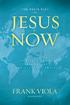 JESUS NOW Published by David C Cook 4050 Lee Vance View Colorado Springs, CO U.S.A.