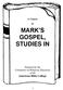 MARK S GOSPEL, STUDIES IN