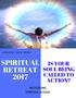 A W A K E N Y O U R S O U L! IS YOUR SOUL BEING CALLED TO ACTION? RETREAT 2017 METATRONIC SPIRITUAL SCHOOL N O M A D I C 2 4