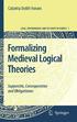 FORMALIZING MEDIEVAL LOGICAL THEORIES
