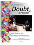 a Parable Study Guide for the BVU Theatre 2012 Production John Patrick Shanley s... Doubt, Study Guide Written by: