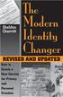 Contents. Re-Introduction...1. Introduction...9. Chapter 1: What Is Identity? Chapter 2: Your Identity Why Change It?...21