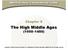 The High Middle Ages ( )