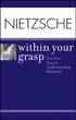 NIETZSCHE. within your grasp. By Shelley O Hara