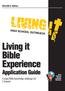 Living it Bible Experience Application Guide