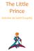 The Little Prince. Antoine de Saint Exupéry