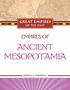 Great e mpires of the past. Empires of Ancient MesopotAMiA
