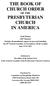THE BOOK OF CHURCH ORDER OF THE PRESBYTERIAN CHURCH IN AMERICA