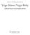MARGO SHAPIRO BACHMAN. Yoga Mama Yoga Baby AYURVEDA AND YOGA FOR A HEALTHY PREGNANCY AND BIRTH BOULDER, COLORADO