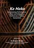 Ka Haka. Empowering Performance: Māori and Indigenous Performance Studies Symposium. Guest Editor: Dr Sharon Mazer