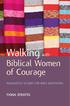 Walking with. Biblical Women of Courage FIONA STRATTA IMAGINATIVE STUDIES FOR BIBLE MEDITATION
