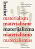 Inačice. materialism matérialisme materijalizma materialismo materialismus. Radovi drugog Okruglog stola Odsjeka za filozofiju 2016.