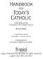 Handbook. Today s Catholic