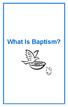 What Is Baptism? What Is Baptism A Sign Of?