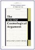 The Kalam Cosmological Argument By: William Lane Craig