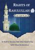 RIGHTS OF RASULULLAH. BY Hadhrat Maulana Shah Abdul Hamid Is haq Sahib Dâmat Barakatuhum