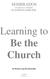 Learning to Be the Church