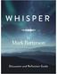Discussion and Reflection Guide for Whisper by Mark Batterson