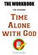 for spending Time Alone with God By Richard W. LaFountain