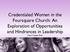 Credentialed Women in the Foursquare Church: An Exploration of Opportunities and Hindrances in Leadership Karen Tremper Ph.D