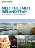 MEET THE FÁILTE IRELAND TEAM. An easy guide to who you can contact in Fáilte Ireland