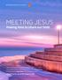 MEETING JESUS Making time to share our faith