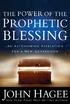 CONTENTS SECTION 1 SECTION 2 SECTION 3 DEFINING THE PROPHETIC AND PRIESTLY BLESSINGS THE PROPHETIC BLESSINGS RELEASING AND RECEIVING THE BLESSING